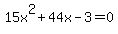 15x%5E2%2B44x-3+=+0