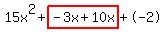15x%5E2%2Bhighlight%28-3x%2B10x%29%2B-2