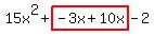 15x%5E2%2Bhighlight%28-3x%2B10x%29-2