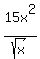 15x%5E2%2Fsqrt%28x%29