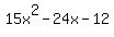 15x%5E2+-+24x+-+12