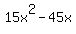 15x%5E2+-+45x