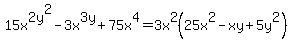 15x%5E2+y%5E2-3x%5E3+y%2B75x%5E4=3x%5E2%2825x%5E2-xy%2B5y%5E2%29