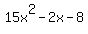 15x%5E2-2x-8