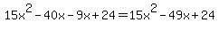 15x%5E2-40x-9x%2B24=15x%5E2-49x%2B24