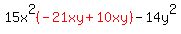 15x%5E2red%28%28-21xy%2B10xy%29%29-14y%5E2