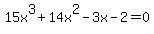 15x%5E3%2B14x%5E2-3x-2=0