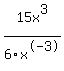 15x%5E3%2F6%2Fx%5E-3
