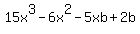 15x%5E3-6x%5E2-5xb%2B2b