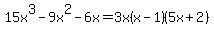 15x%5E3-9x%5E2-6x=3x%28x-1%29%285x%2B2%29