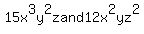 15x%5E3y%5E2z+and+12x%5E2yz%5E2