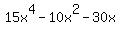 15x%5E4-10x%5E2-30x