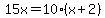 15x+=+10%28x%2B2%29