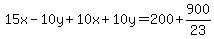 15x-10y%2B10x%2B10y=200%2B900%2F23