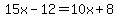 15x-12=10x%2B8