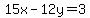 15x-12y=3