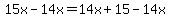 15x-14x=14x%2B15-14x
