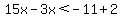 15x-3x%3C-11%2B2