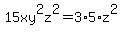 15xy%5E2z%5E2=3%2A5%2Az%5E2