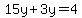 15y%2B3y=4