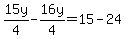 15y%2F4-16y%2F4=15-24