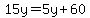 15y=5y%2B60