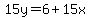 15y=6%2B15x