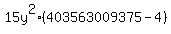 15y%5E2%2A%28403563009375+-+4%29