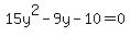 15y%5E2-9y-10=0