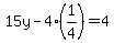 15y-4%281%2F4%29=4