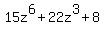 15z%5E6%2B22z%5E3%2B8