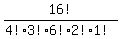 16%21%2F%284%21%2A3%21%2A6%21%2A2%21%2A1%21%29
