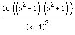 16%28%28x%5E2-1%29%28x%5E2%2B1%29%29%2F%28x%2B1%29%5E2