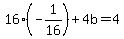 16%28-1%2F16%29%2B4b=4