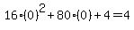 16%280%29%5E2%2B80%280%29%2B4=4