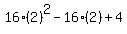 16%282%29%5E2-16%282%29%2B4