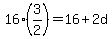 16%283%2F2%29=16%2B2d