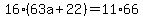16%2863a%2B22%29=11%2A66