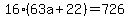 16%2863a%2B22%29=726