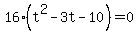 16%28t%5E2-3t-10%29=0+