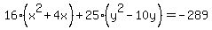 16%28x%5E2%2B4x%29%2B25%28y%5E2-10y%29=-289