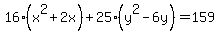 16%28x%5E2+%2B+2x%29+%2B+25%28y%5E2+-+6y%29+=+159