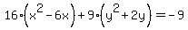 16%28x%5E2-6x%29%2B9%28y%5E2%2B2y%29=-9