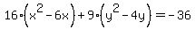 16%28x%5E2-6x%29%2B9%28y%5E2-4y%29=-36