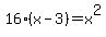 16%28x+-+3%29=x%5E2