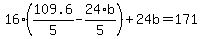 \"16%2A%28109.6%2F5+-+24%2Ab%2F5%29+%2B+24%5Cb+=+171\"