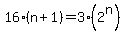 16%2A%28n%2B1%29+=+3%2A%282%5En%29