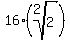 16%2A%28root%282%2C2%29%29