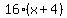 16%2A%28x%2B4%29
