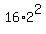16%2A2%5E2